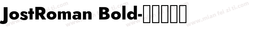 JostRoman Bold字体转换